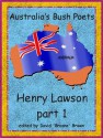 Australia's Bush Poets Henry Lawson part 1 - Henry Lawson, David 'Broone' Brawn