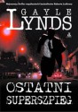 Ostatni superszpieg - Gayle Lynds