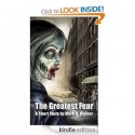 The Greatest Fear - Mark H. Walker, Norm Lunde, Lo, David Julien