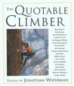 The Quotable Climber - Jonathan Waterman