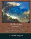 The Blue Lagoon - A Romance - Henry de Vere Stacpoole