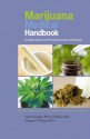 Marijuana Medical Handbook: Practical Guide to Therapeutic Uses of Marijuana - Dale Gieringer, Ed Rosenthal