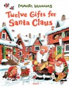 Twelve Gifts for Santa Claus - Mauri Kunnas