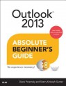 Outlook 2013 Absolute Beginner's Guide - Diane Poremsky