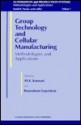 Group Technology and Cellular Manufacturing: Methodologies and Applications - Ali K. Kamrani, Kamrani, Rasaratnam Logendran