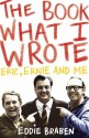 The Book What I Wrote - Eddie Braben