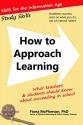 How to Approach Learning: What teachers and students should know about succeeding in school (Study Skills Book 0) - Fiona McPherson