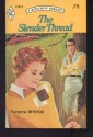 The Slender Thread (Harlequin Romance #2002) - Yvonne Whittal