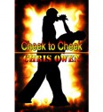 Cheek to Cheek - Chris Owen