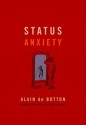 Status Anxiety - Alain de Botton