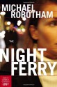 The Night Ferry - Michael Robotham