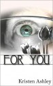 For You (The 'Burg, #1) - Kristen Ashley