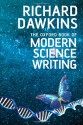 The Oxford Book of Modern Science Writing - Richard Dawkins