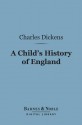 A Child's History of England (Barnes & Noble Digital Library) - Charles Dickens