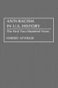 Anti-Racism in U.S. History: The First Two Hundred Years - Herbert Aptheker