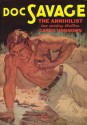 Doc Savage Vol. #26: The Annihilist & Cargo Unknown - Kenneth Robeson, Lester Dent, Will Murray, Jim Steranko