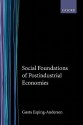 Social Foundations of Postindustrial Economies - Gosta Esping-Andersen, Gøsta Esping-Andersen