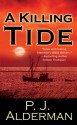 A Killing Tide - P.J. Alderman