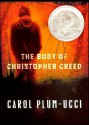 The Body of Christopher Creed - Carol Plum-Ucci