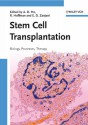 Stem Cell Transplantation: Biology, Processes, Therapy - Anthony Dick Ho, Ronald Hoffman