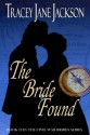 The Bride Found - Tracey Jane Jackson