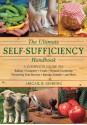 The Ultimate Self-Sufficiency Handbook - Abigail R. Gehring