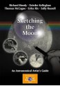 Sketching the Moon: An Astronomical Artist's Guide (The Patrick Moore Practical Astronomy Series) - Richard Handy, Deirdre Kelleghan, Thomas McCague, Erika Rix