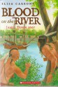 Blood On The River: James Town, 1607 - Elisa Carbone