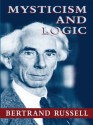 Mysticism and Logic (Dover Books on Western Philosophy) - Bertrand Russell