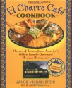 The Florence Family's El Charro Cafe Cookbook: Flavors of Tucson from America's Oldest Family-Operated Mexican Restaurant (A Roadfood Cookbook) - Jane Stern, Michael Stern