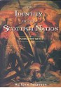 The identity of the Scottish nation : an historic quest - William Ferguson