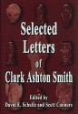 Selected Letters - Clark Ashton Smith, Scott Connors