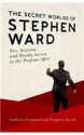 The Secret Worlds of Stephen Ward - Anthony Summers, Stephen Dorril