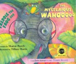 Freddie the Frog and the Mysterious Wahooooo: 3rd Adventure: Tempo Island [With CD (Audio)] - Sharon Burch, Tiffany Harris