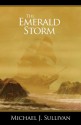 The Emerald Storm - Michael J. Sullivan