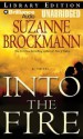 Into the Fire (Troubleshooters #13) - Suzanne Brockmann, Renée Raudman