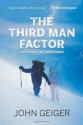 The Third Man Factor: Surviving the Impossible - John Geiger