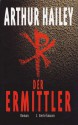 Der Ermittler - Arthur Hailey, Wulf Bergner