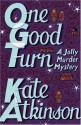 One Good Turn - Kate Atkinson