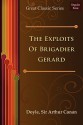 The Exploits of Brigadier Gerard - Arthur Conan Doyle