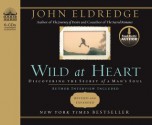 Wild at Heart (Library Edition) - John Eldredge