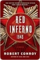 Red Inferno: 1945 - Robert Conroy