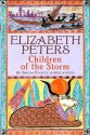 Children of the Storm (Amelia Peabody Murder Mystery) - Elizabeth Peters