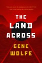 The Land Across - Gene Wolfe