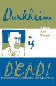 Durkheim Is Dead!: Sherlock Holmes Is Introduced to Social Theory - Arthur Asa Berger