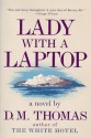 Lady with a Laptop - D.M. Thomas, Thomas