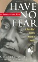 Have No Fear: The Charles Evers Story - Charles Evers, Andrew Szanton