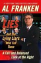 Lies: And the Lying Liars Who Tell Them.a Fair and Balanced Look at the Right - Al Franken