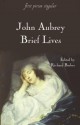 Brief Lives - John Aubrey, Richard Barber