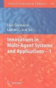 Innovations in Multi-Agent Systems and Applications - 1 - Dipti Srinivasan